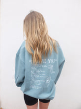 Load image into Gallery viewer, &quot;I LOVE YOU&quot; Crewneck