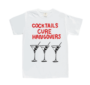 Cocktails Cure Hangovers Tee